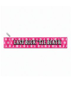 Wood Rocket Last Dick Til Death Sash